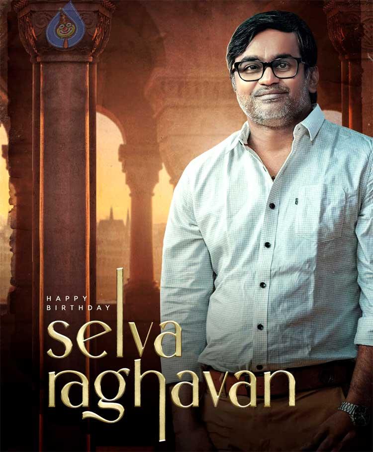 Selvaraghavan : Genius Director In Exploring Emotions
