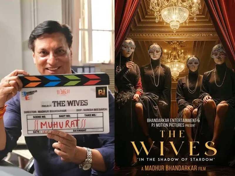 Madhur Bhandarkar New Film The Wives Goes on Floors