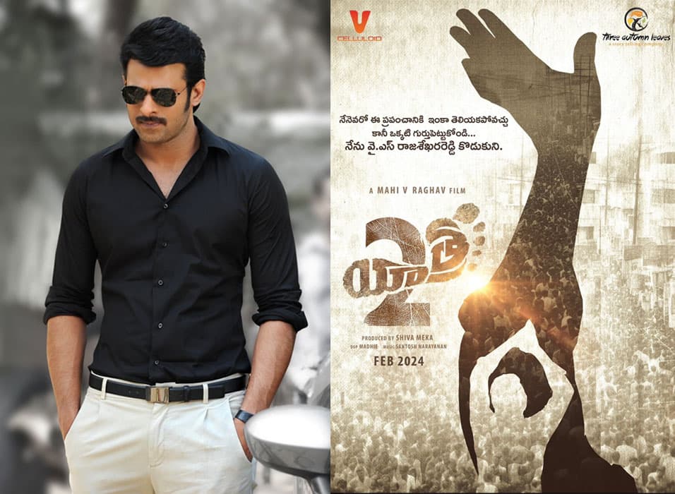 Yatra 2 to have Prabhas connection