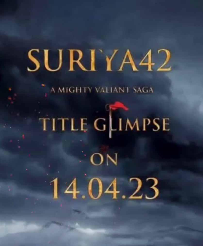Update on Suriya 42 title glimpse