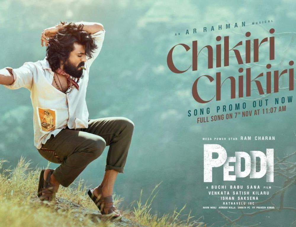Chikiri Chikiri Song from Peddi
