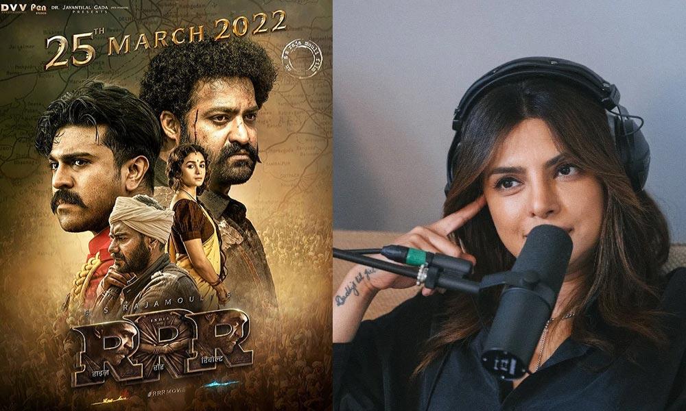 For Priyanka Chopra, RRR is a Tamil film