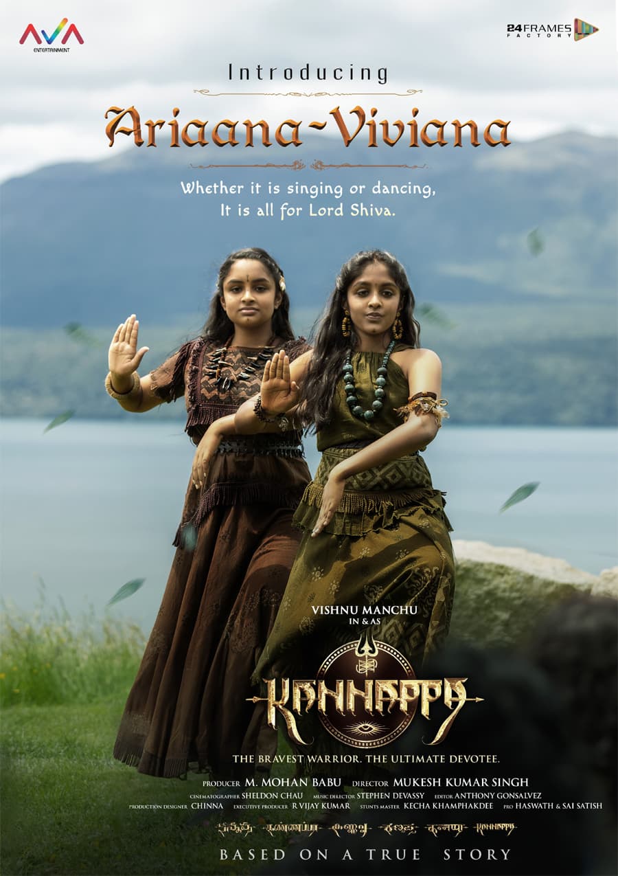 Introducing Ariaana and Viviana From Kannappa 