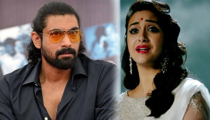 Keerthy Suresh rejects Rana Daggubatiâ€™s film?