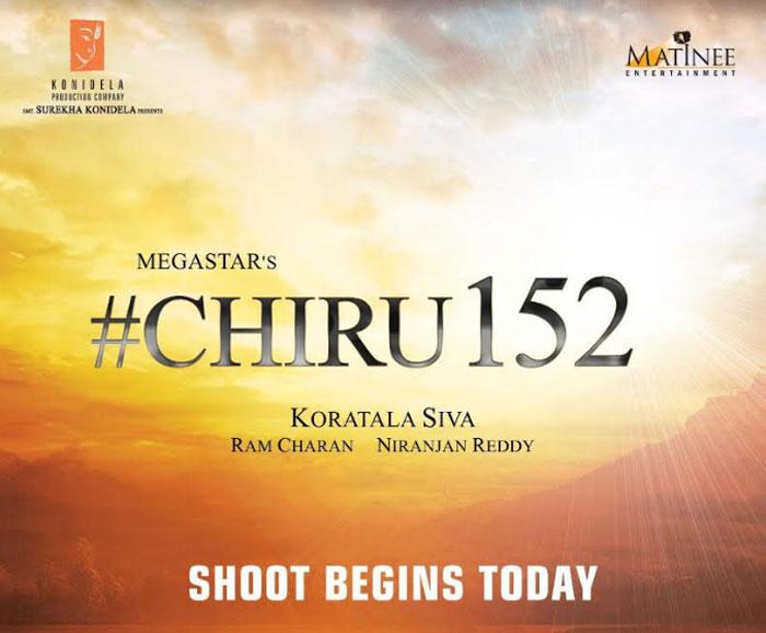 Mega Star Chiranjeevi 152 Film Shooting Started
