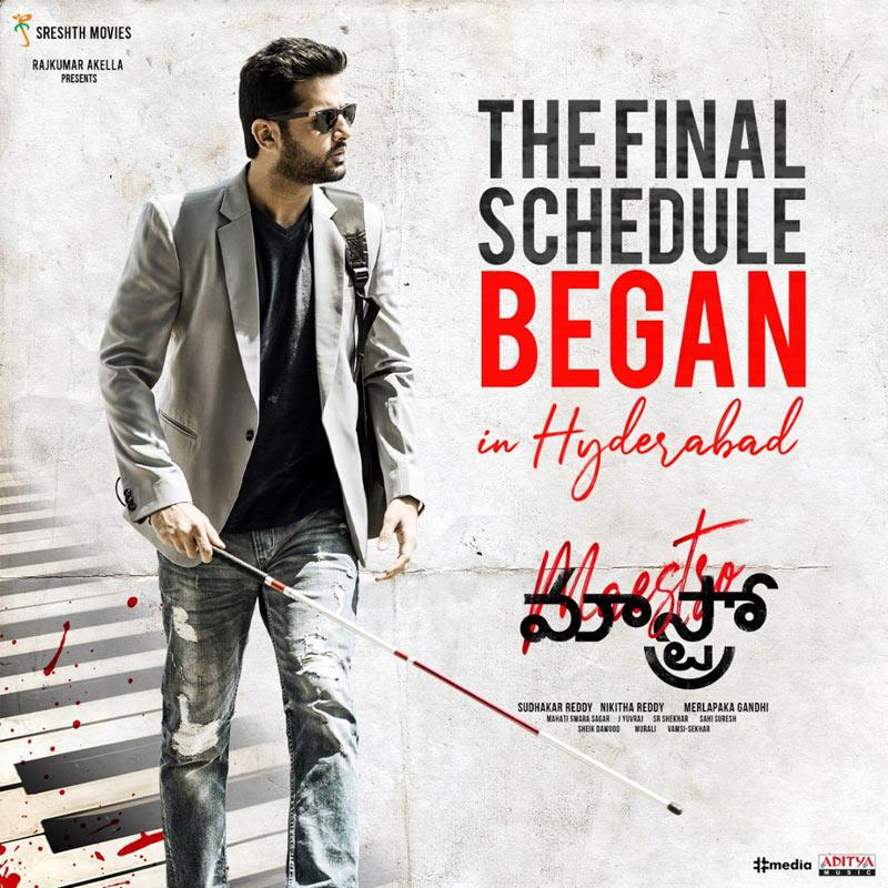 Nithin Maestro final Schedule Started