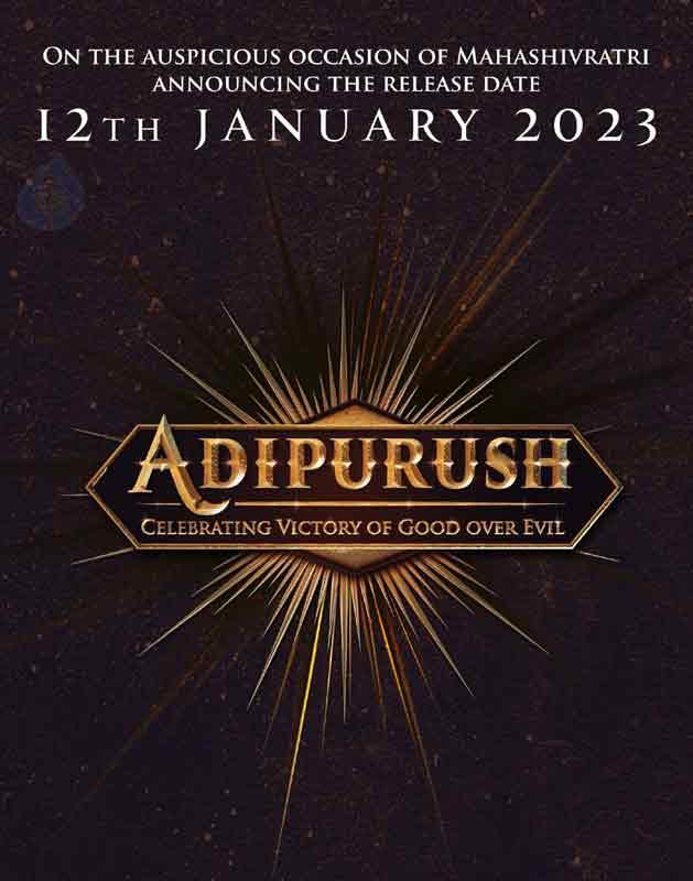 Prabhas Adi Purush Arriving on Jan 12th 2023