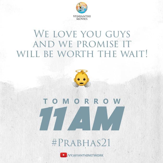 Prabhas21 surprise will come tomorrow