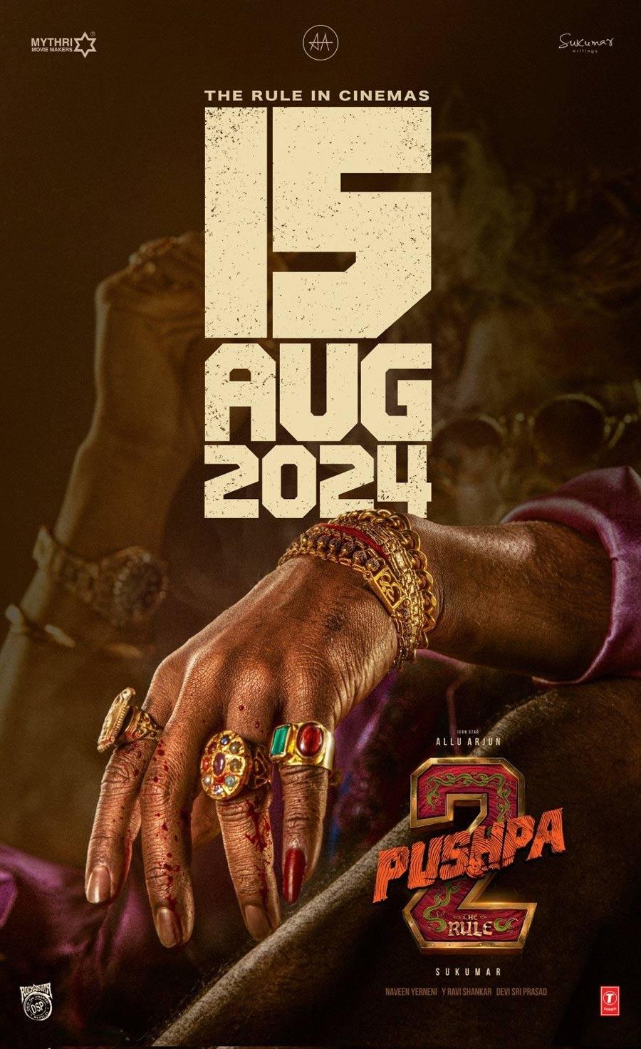 Pushpa2 all set to rule cinemas from 15th August, 2024!
