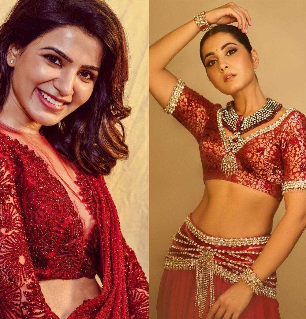 Raashi is like that, Samantha is like this 