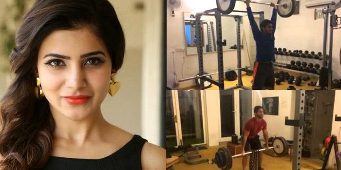Samantha Posted Naga Chaitanya Weightlifting Video!