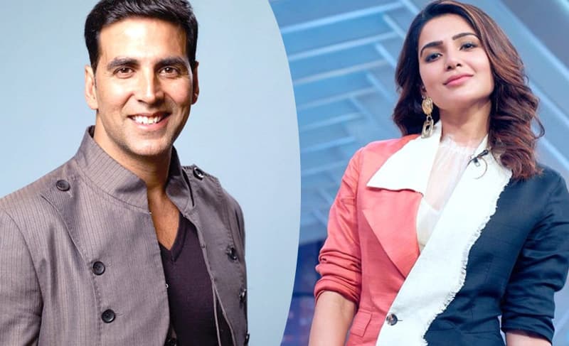 Samantha to Romance Akshay Kumar?