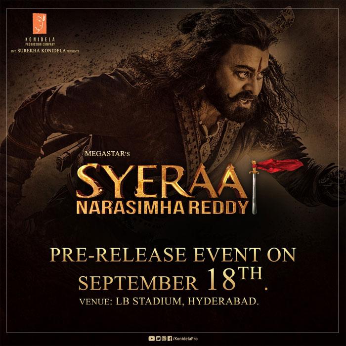 Sye Raa Pre Release Event Date and Venue Fixed