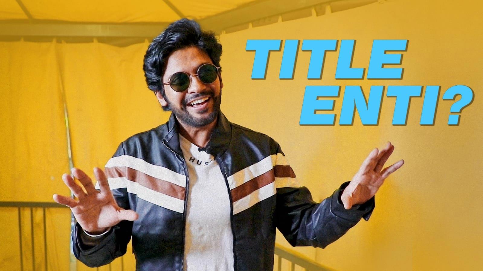 Naveen Polishetty Hilarious Video About The Title Of His Next