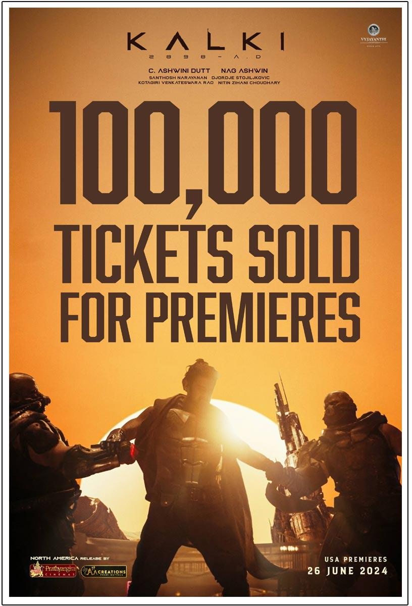 A Record One Lakh Tickets Sold For Kalki 2898 AD Premiers