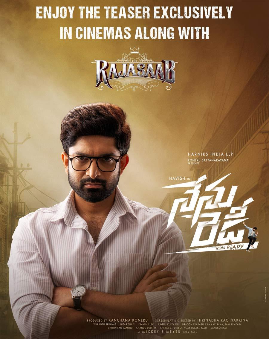Nenu Ready teaser to be launched with The Raja Saab