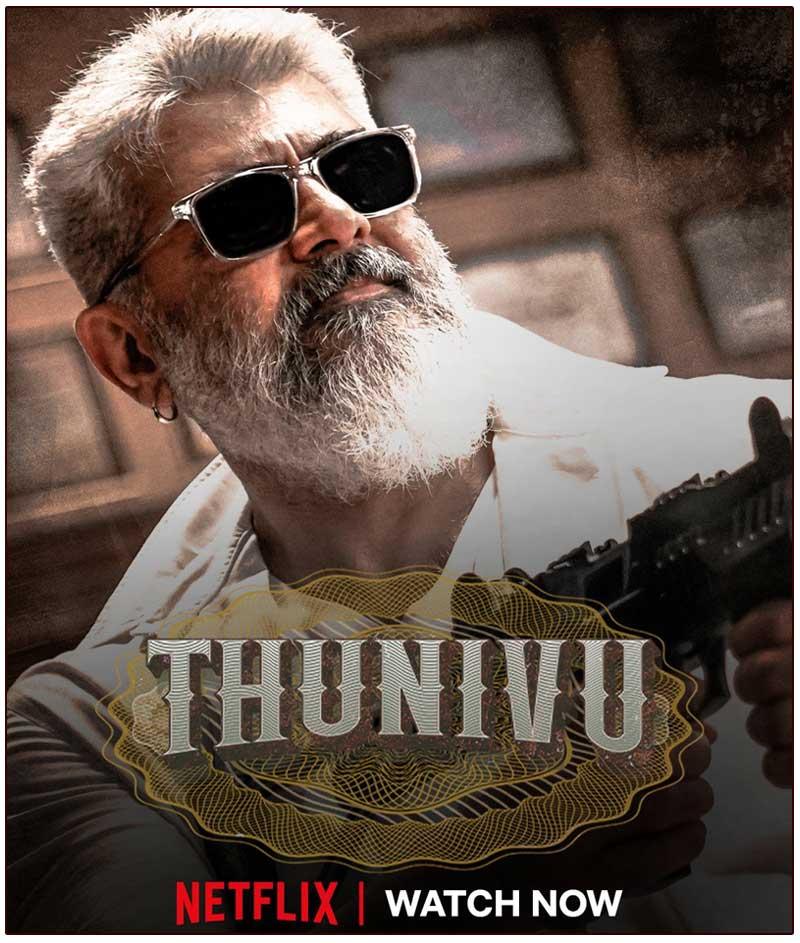 Thunivu top among 2023 tamil releases on Netflix