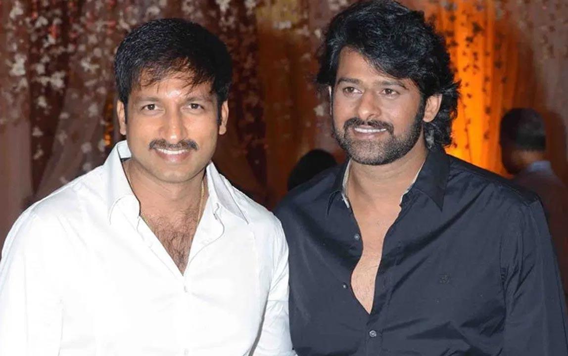 Prabhas sacrificed his project to his friend Gopichand