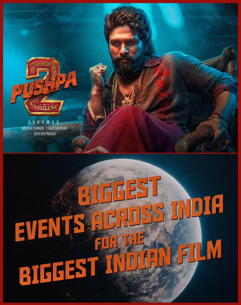 Pushpa 2 - The Rule Set For Massive Promotional Events Across Seven Indian Cities