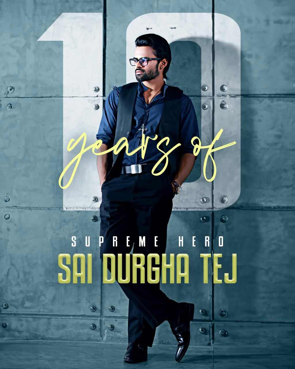 Sai Durgha Tej completes 10 Glorious Years In TFI