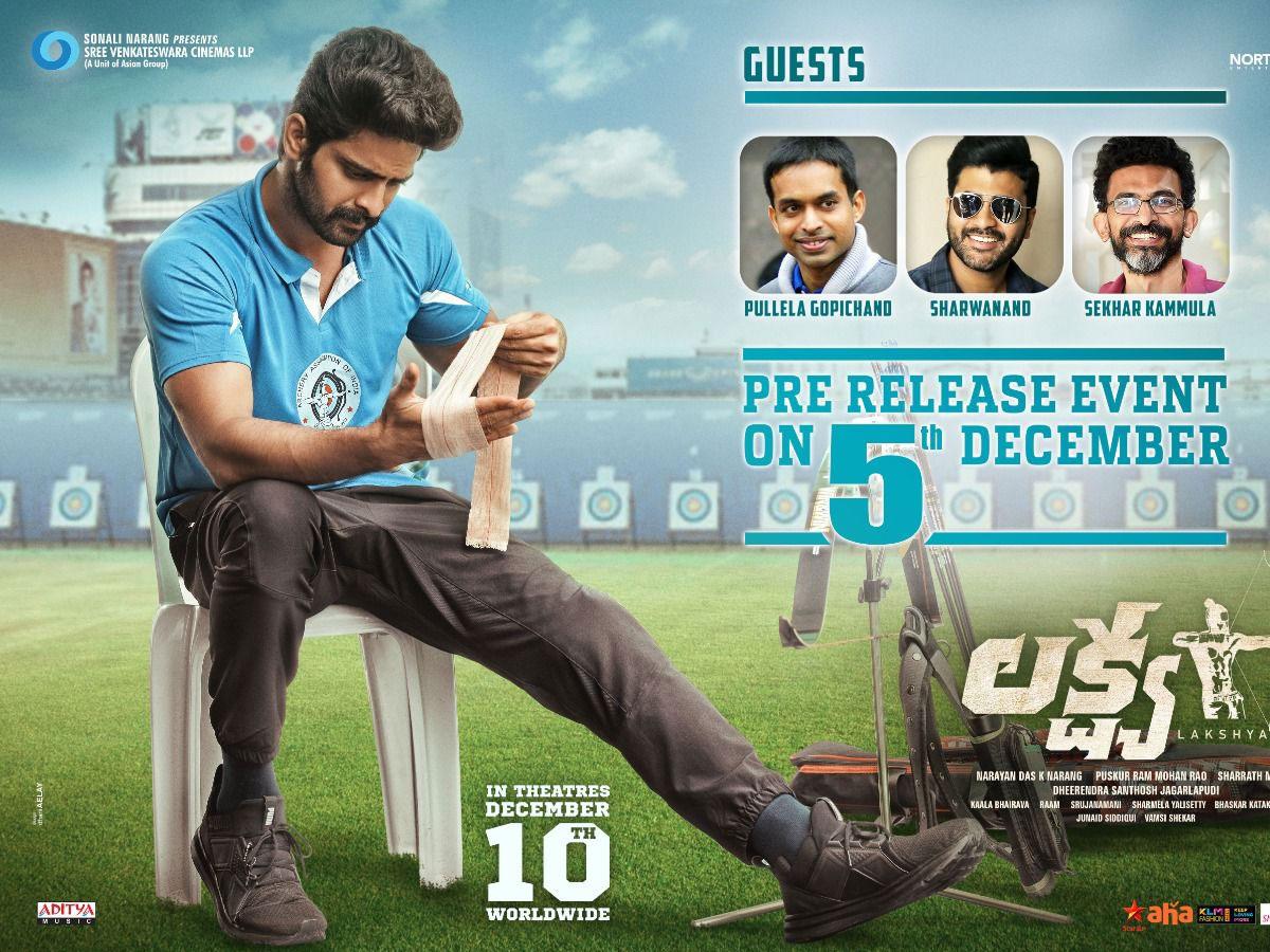 Here are the Special guests for Lakshya pre release function