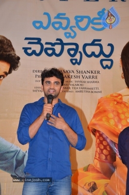 Evvarikee Cheppoddu Movie Press Meet - 9 of 11