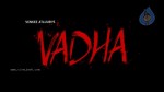 Vadha Movie Stills - 31 of 48