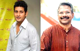 Mani Ratnam Signs Prince Mahesh