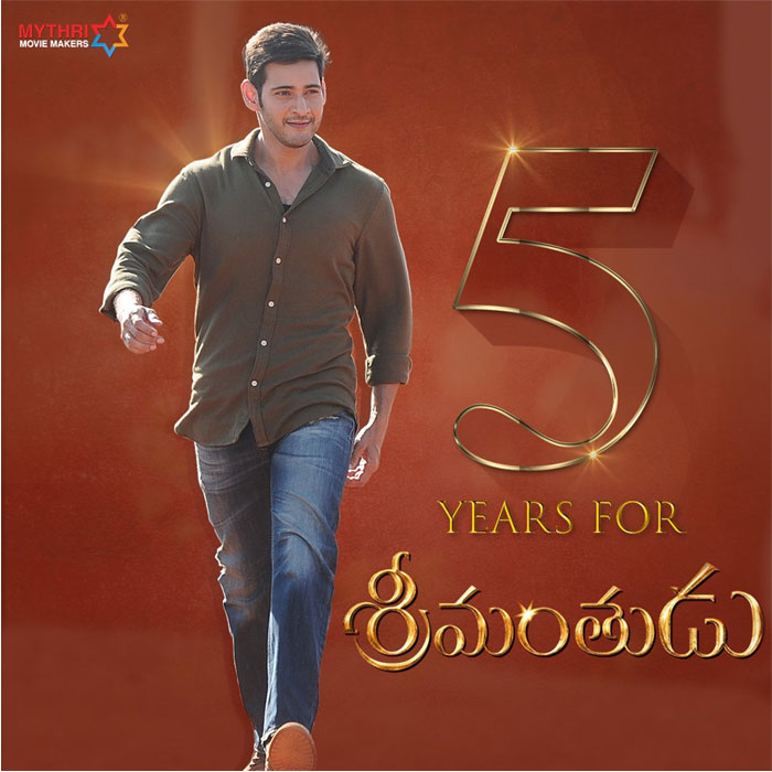 5 Years for Mahesh's Industry Hit Srimanthudu