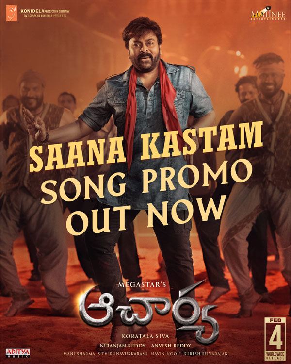 	  Acharya's Saana Kastam song promo out