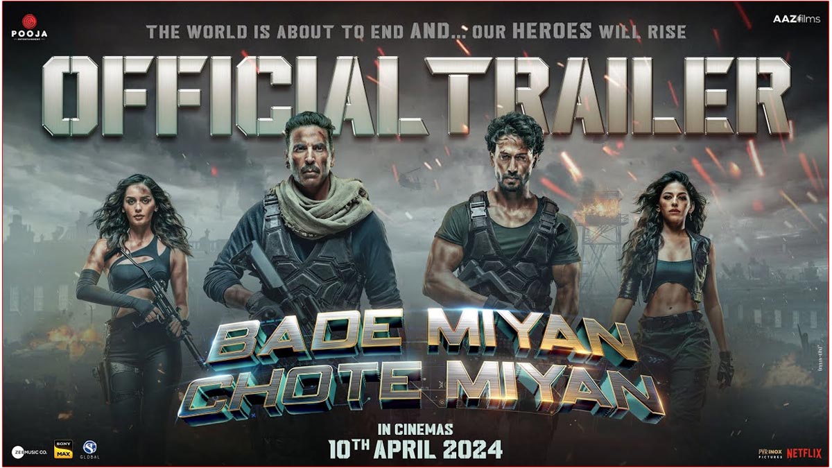 Akshay Kumar, Tiger Shroff Bade Miyan Chote Miyan Trailer Is Out