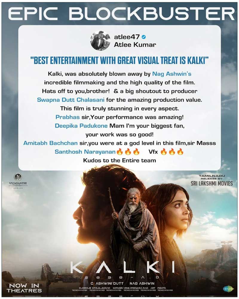 Atlee heartfelt appreciation for Kalki 2898 AD