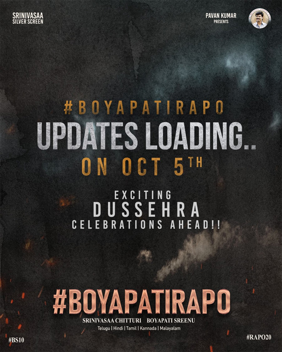 Boyapati-RAPO Dasara updates arriving