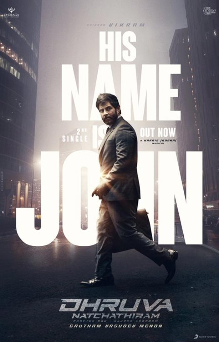 Dhruva Natchathiram song His Name is John released
