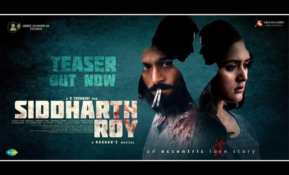 Eccentric Siddharth Roy Teaser Out