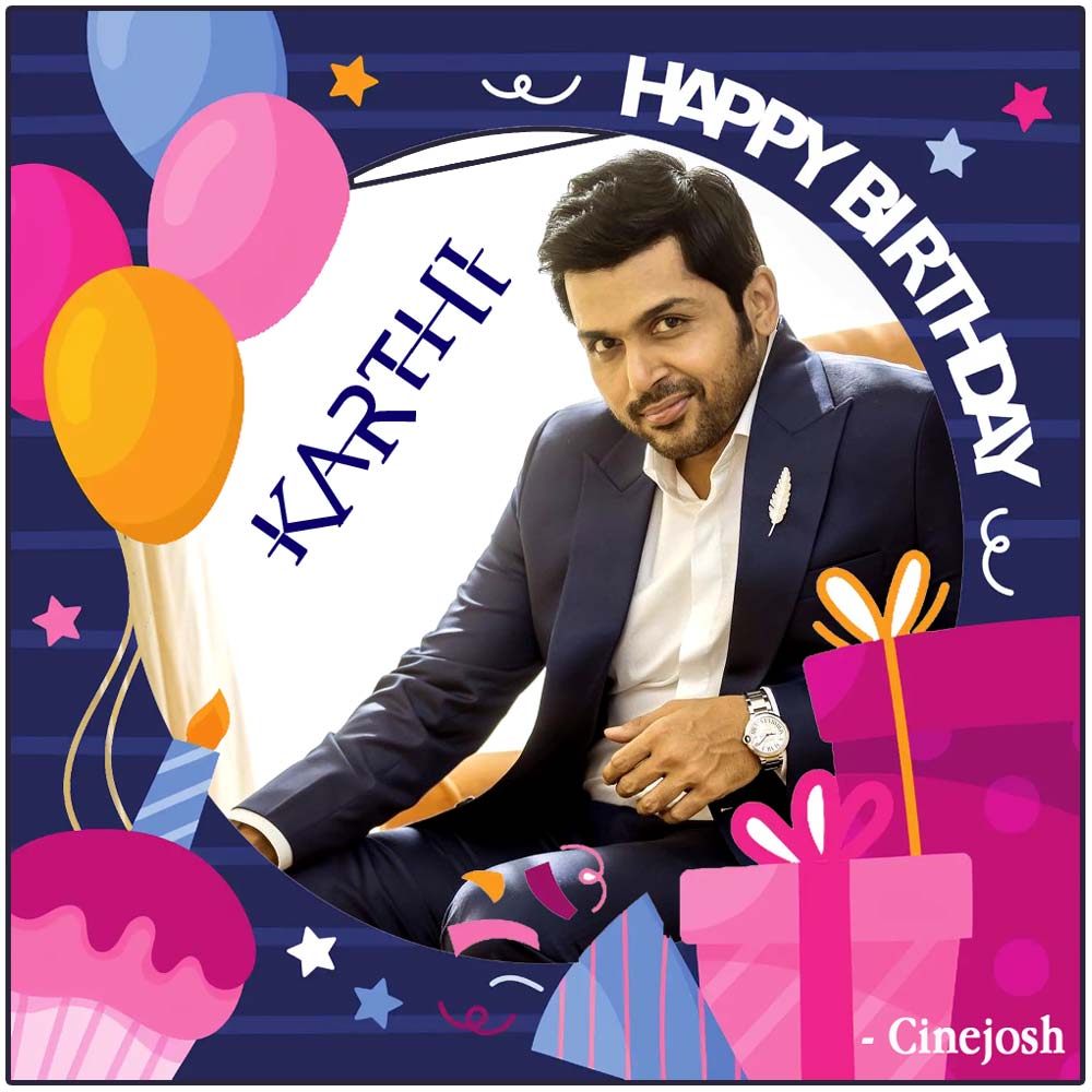 Happy Birthday To Karthi