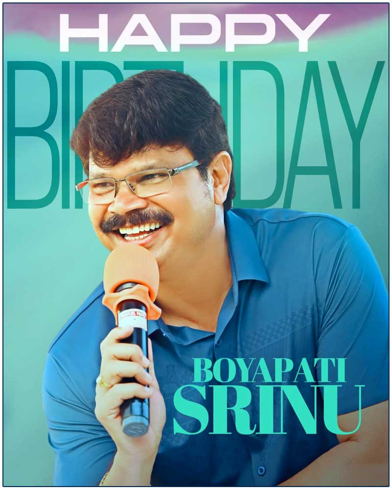 Happy Birthday To Mass Blockbuster Director Boyapati Srinu