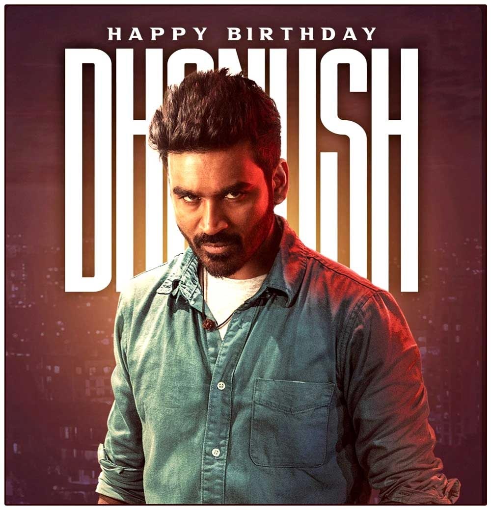 Happy Birthday To Multi-faceted Dhanush