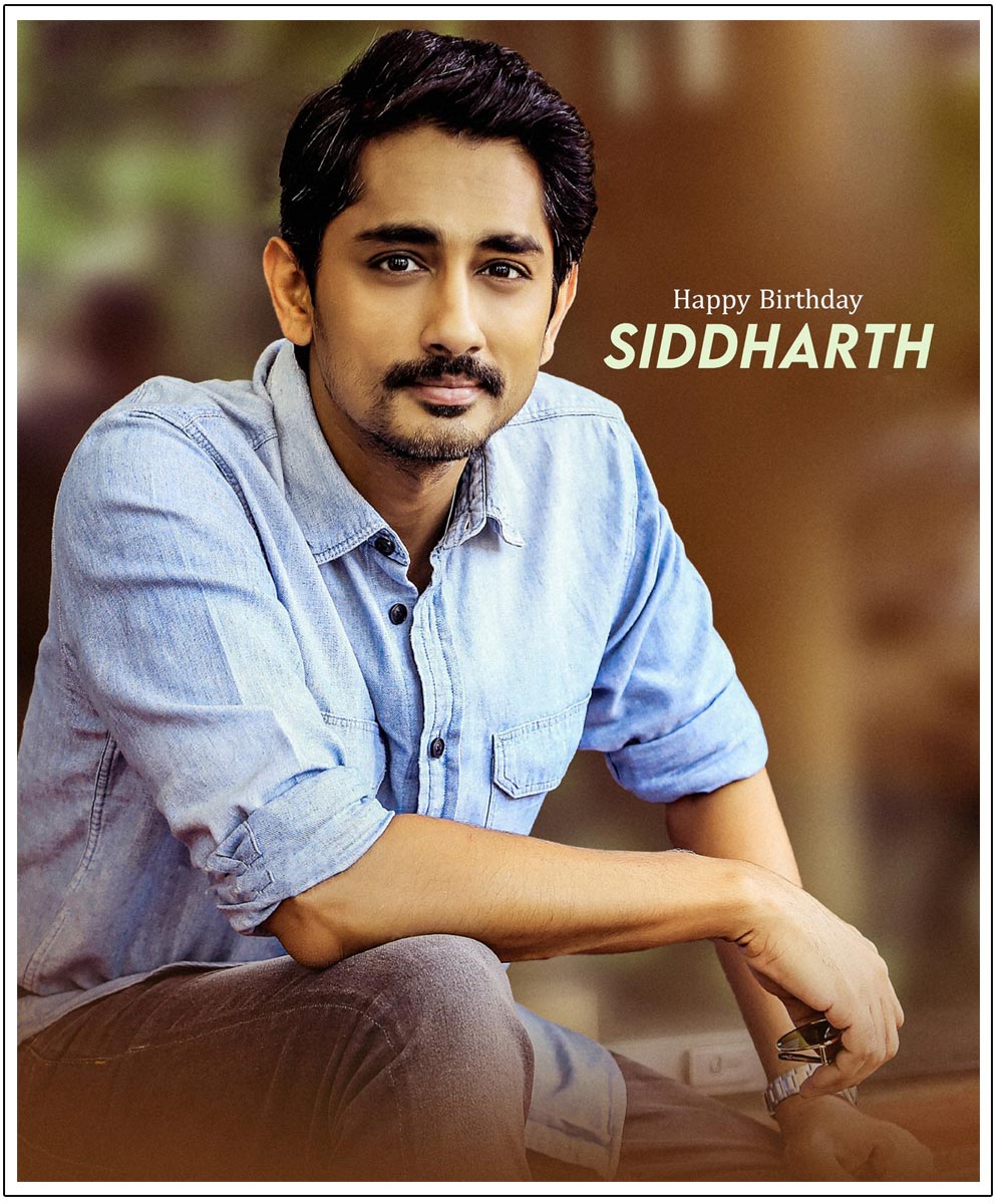 Happy Birthday To Multi-faceted Talent Siddharth