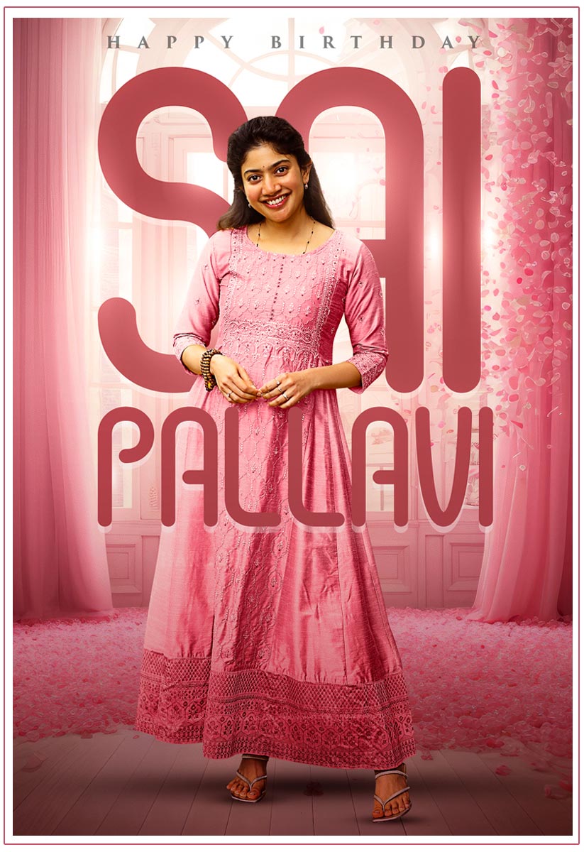 Happy Birthday To Talented & Inspiring Actress Sai Pallavi