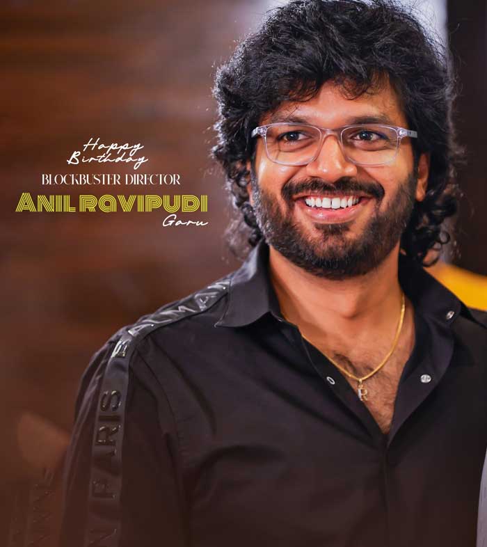 Happy Birthday to the Blockbuster Director Anil Ravipudi