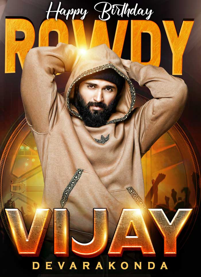 Happy Birthday to the Sensational Rowdy Vijay Deverakonda