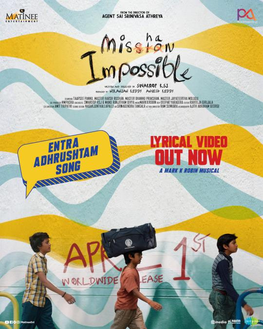 Mishan Impossible's Entra Adrushtam song out