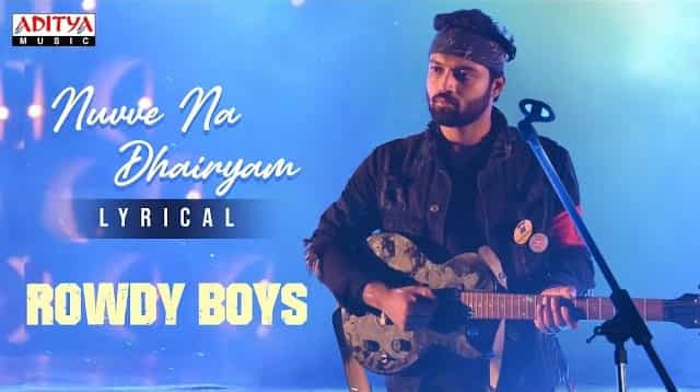 Nuvve Naa Dhairyam from Rowdy Boys out