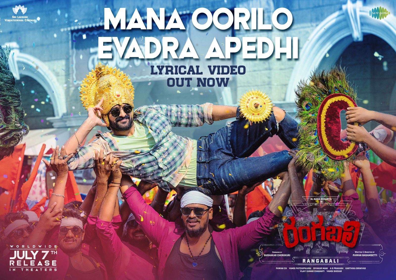 Rangabali First Single Mana Oorilo Evadra Apedhi Is Out