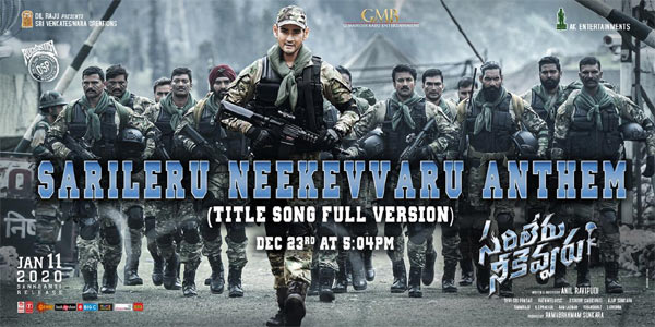 Sarileru Neekevvaru anthem