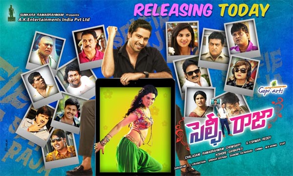 Selfie Raja, Nayaki - New Releases For Today