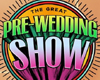 The Great Pre-Wedding Show Review