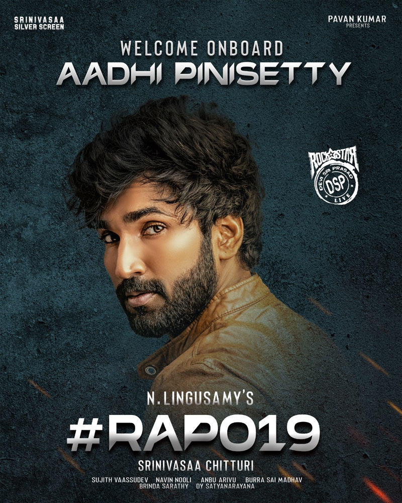 aadhi pinisetty,ram pothineni,rapo19,lingusamy,aadhi pinisetty powerful villain,ram in rapo19  రామ్ కి విలన్ గా ఆది పినిశెట్టి 