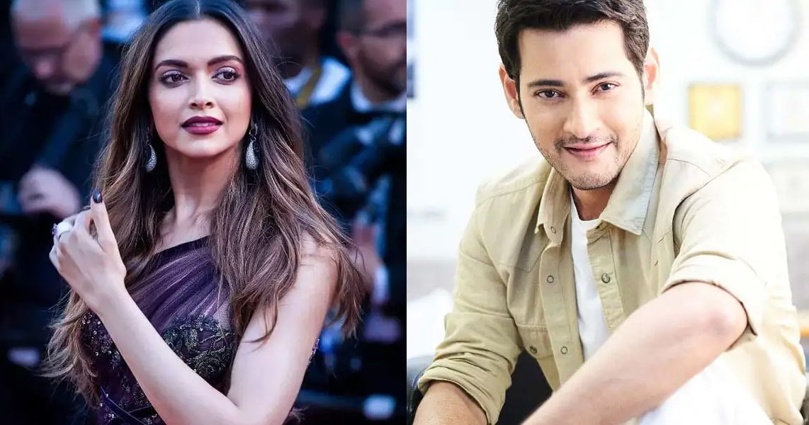 deepika padukone,mahesh,rajamouli  మహేష్-రాజమౌళి కాంబో నేపథ్యం అదేనా..